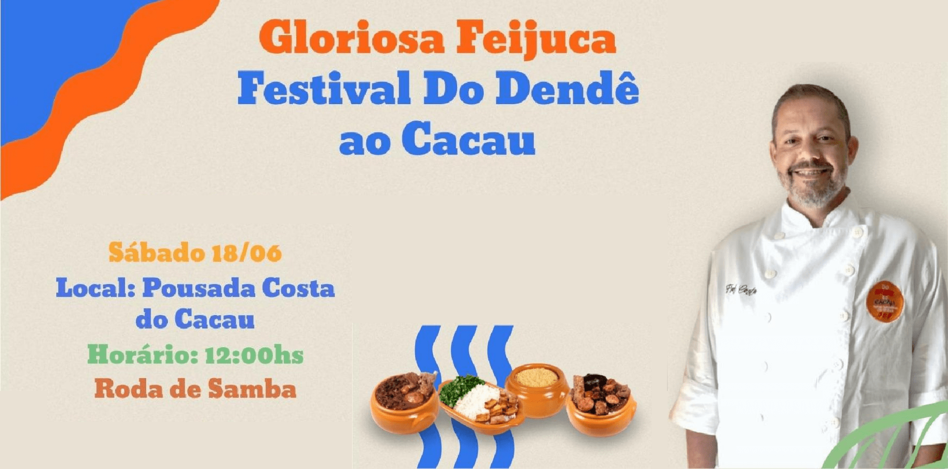 'Gloriosa Feijuca' com show de Soul Samba acontece neste sábado em Ilhéus